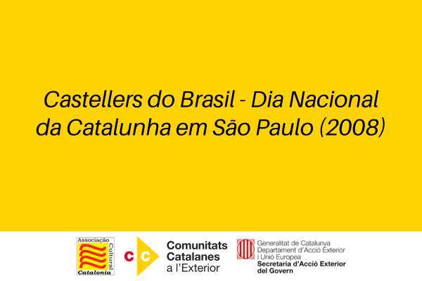 Castellers do Brasil - Dia Nacional da Catalunha em São Paulo (2008)